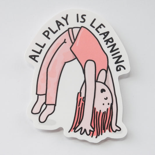 Sticker: All Play is Learning