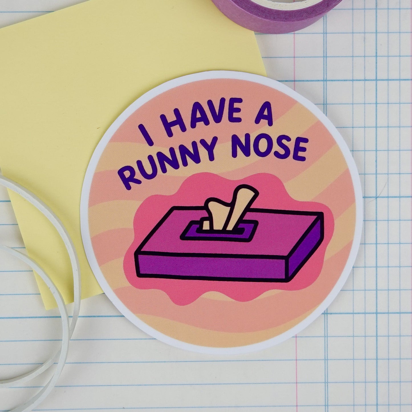 Sticker: I Have a Runny Nose