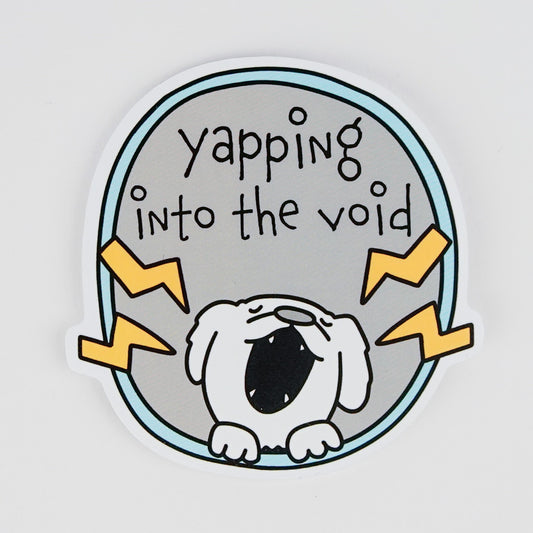 Sticker: Yapping into the Void - Existential Puppy Sticker