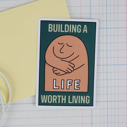 DBT Sticker: Building a Life Worth Living