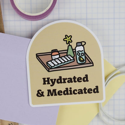 Sticker: Hydrated + Medicated