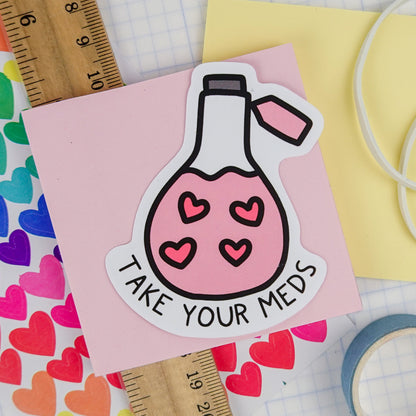 Sticker: "Take Your Meds" - Magic Potion Self Care